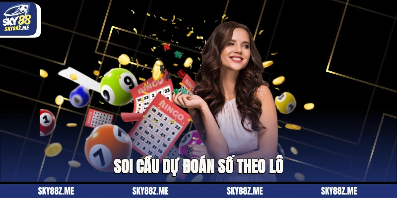 Soi cầu dự đoán số theo lô