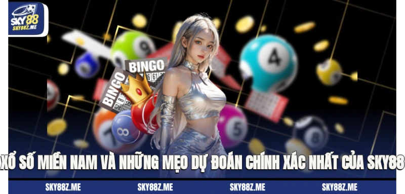 Xổ Số Miền Nam Và Những Mẹo Dự Đoán Chính Xác Nhất Của Sky88